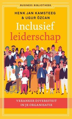 Inclusief leiderschap - Henk Jan Kamsteeg, Ugur Özcan - ebook