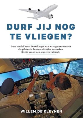 Durf jij nog te vliegen? - Willem de Kleynen - eBook (9789462172418) Durf jij nog te vliegen? - Willem de Kleynen - eBook (9789462172418)