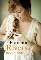 Bevrijdende liefde - Francine Rivers - ebook - thumbnail