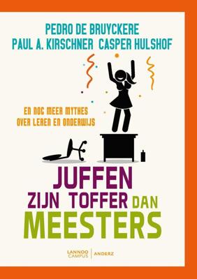 Juffen zijn toffer dan meesters - Pedro De Bruyckere, Paul Kirschner, Casper Hulshof - ebook