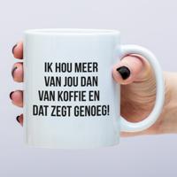 Mok Ik Hou Meer Van Jou Dan Van Koffie En Dat Zegt Genoeg! - thumbnail