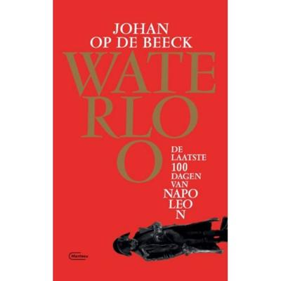 Waterloo - Johan op de Beeck - Hardcover (9789022336045)