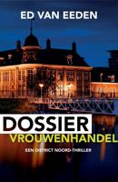 Dossier Vrouwenhandel - Ed van Eeden - ebook - thumbnail