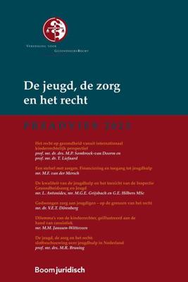 De jeugd, de zorg en het recht - Mirjam Sombroek, Ton Liefaard, Melita van der Mersch, Lianne Antonides, Marlies Grijsbach, Gabriëlle Hilbers, Vivianne D - ebook