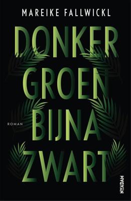 Donkergroen bijna zwart - Mareike Fallwickl - eBook (9789046825198) Donkergroen bijna zwart - Mareike Fallwickl - eBook (9789046825198)