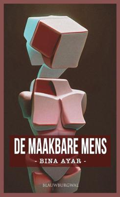 De maakbare mens (Paperback)