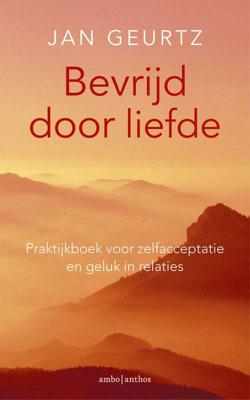 Bevrijd door liefde (Paperback)