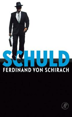 Schuld - Ferdinand von Schirach - ebook