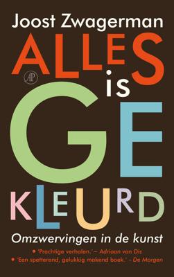 Alles is gekleurd (Paperback)