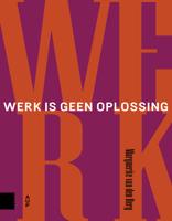 Werk is geen oplossing - Marguerite van den Berg - ebook - thumbnail