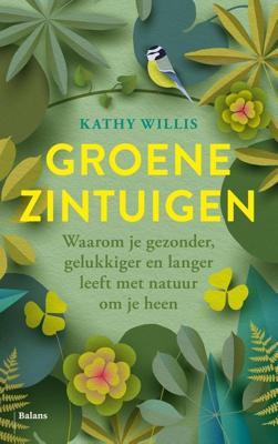 Groene zintuigen - Kathy Willis - ebook