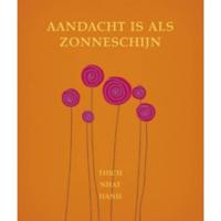 Aandacht is als zonneschijn (Paperback) - thumbnail