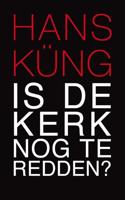 Is de Kerk nog te redden? - Hans Küng - ebook - thumbnail