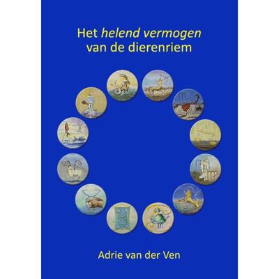 Het helend vermogen van de dierenriem (Paperback) Het helend vermogen van de dierenriem (Paperback)