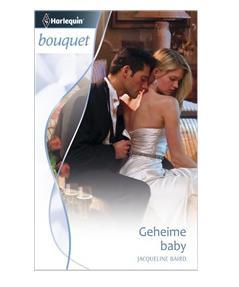 Geheime baby - Jacqueline Baird - ebook