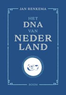 Het DNA van Nederland - Jan Renkema - ebook