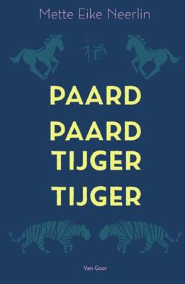 Paard, paard, tijger, tijger - Mette Eike Neerlin - eBook (9789000355006)