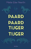 Paard, paard, tijger, tijger - Mette Eike Neerlin - eBook (9789000355006) - thumbnail