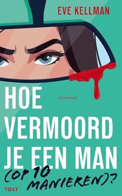 Hoe vermoord je een man (op 10 manieren)? - Eve Kellman - ebook