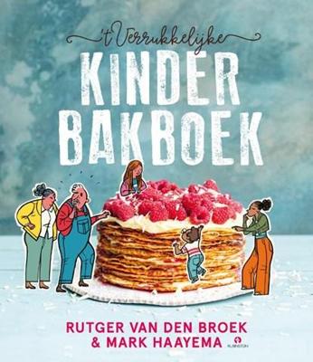 't Verrukkelijke kinderbakboek 't Verrukkelijke kinderbakboek