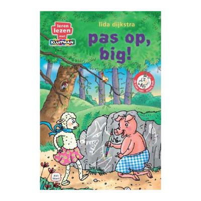 Kluitman pas op, big Kluitman pas op, big