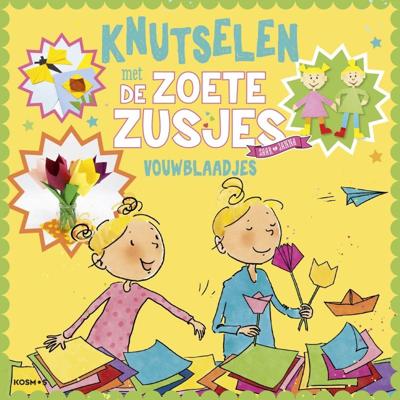 Knutselen met de Zoete Zusjes - vouwblaadjes (Paperback)