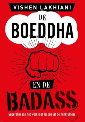 De Boeddha en de Badass - Vishen Lakhiani - ebook