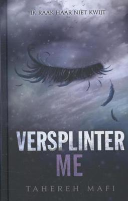 Versplinter me - Tahereh Mafi - eBook (9789020632743)