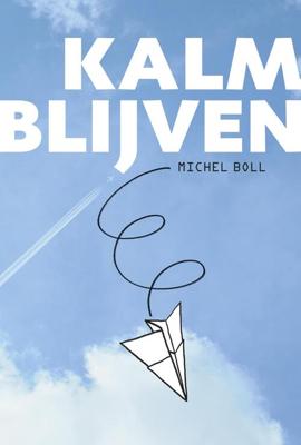 Kalm blijven - Michel Boll - ebook