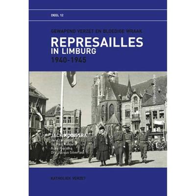 Represailles in Limburg - Auke Piersma - Paperback (9789491536120) Represailles in Limburg - Auke Piersma - Paperback (9789491536120)