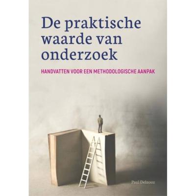 De praktische waarde van onderzoek (Paperback) De praktische waarde van onderzoek (Paperback)