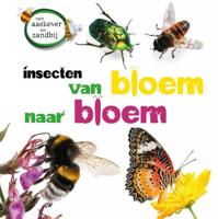 Insecten van bloem tot bloem (Hardback) - thumbnail