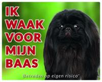Pekingees Waakbord - Ik waak voor mijn baas Zwart - thumbnail