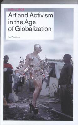 Art and Activism in the Age of Globalization / Reflect 8 - - ebook