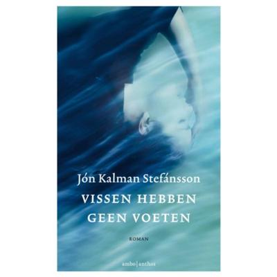 Vissen hebben geen voeten (Paperback)