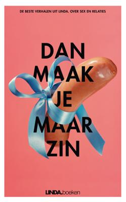 Dan maak je maar zin - Corine Koole - eBook (9789038899091)