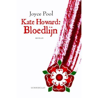 Kate Howard: bloedlijn - Joyce Pool - Hardcover (9789047707424) Kate Howard: bloedlijn - Joyce Pool - Hardcover (9789047707424)