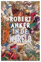 In de wereld - Robert Anker - Paperback (9789021402994) - thumbnail