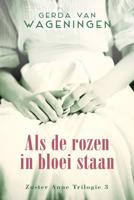 Als de rozen in bloei staan - Gerda van Wageningen - eBook (9789401912990) - thumbnail