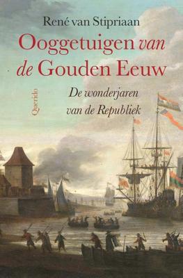Ooggetuigen van de Gouden Eeuw - René van Stipriaan - ebook