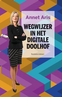 Wegwijzer in het digitale doolhof - Annet Aris - eBook (9789047012498) Wegwijzer in het digitale doolhof - Annet Aris - eBook (9789047012498)