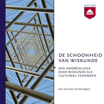 De schoonheid van wiskunde De schoonheid van wiskunde