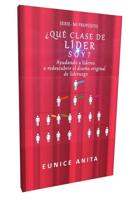 ¿Qué clase de líder soy? - Eunice Anita, Mercedes J. Martínez Martínez - ebook - thumbnail