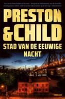 Stad van de eeuwige nacht - Preston & Child - eBook (9789024580279) - thumbnail