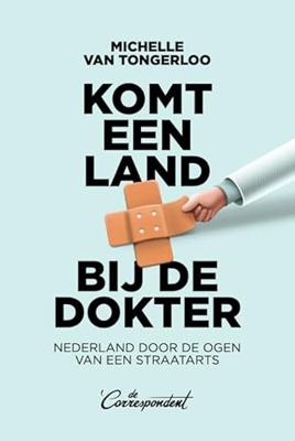 Komt een land bij de dokter (Paperback)