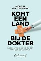 Komt een land bij de dokter (Paperback) - thumbnail