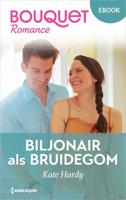 Biljonair als bruidegom - Kate Hardy - ebook - thumbnail