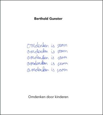 Omdenken is stom - Berthold Gunster - ebook