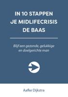 In 10 stappen je midlifecrisis de baas (Paperback) - thumbnail