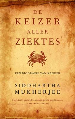 De keizer aller ziektes - Siddhartha Mukherjee - ebook